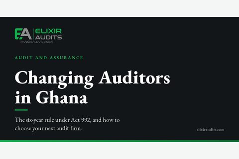 Changing Auditors in Ghana: Choosing an Audit Firm