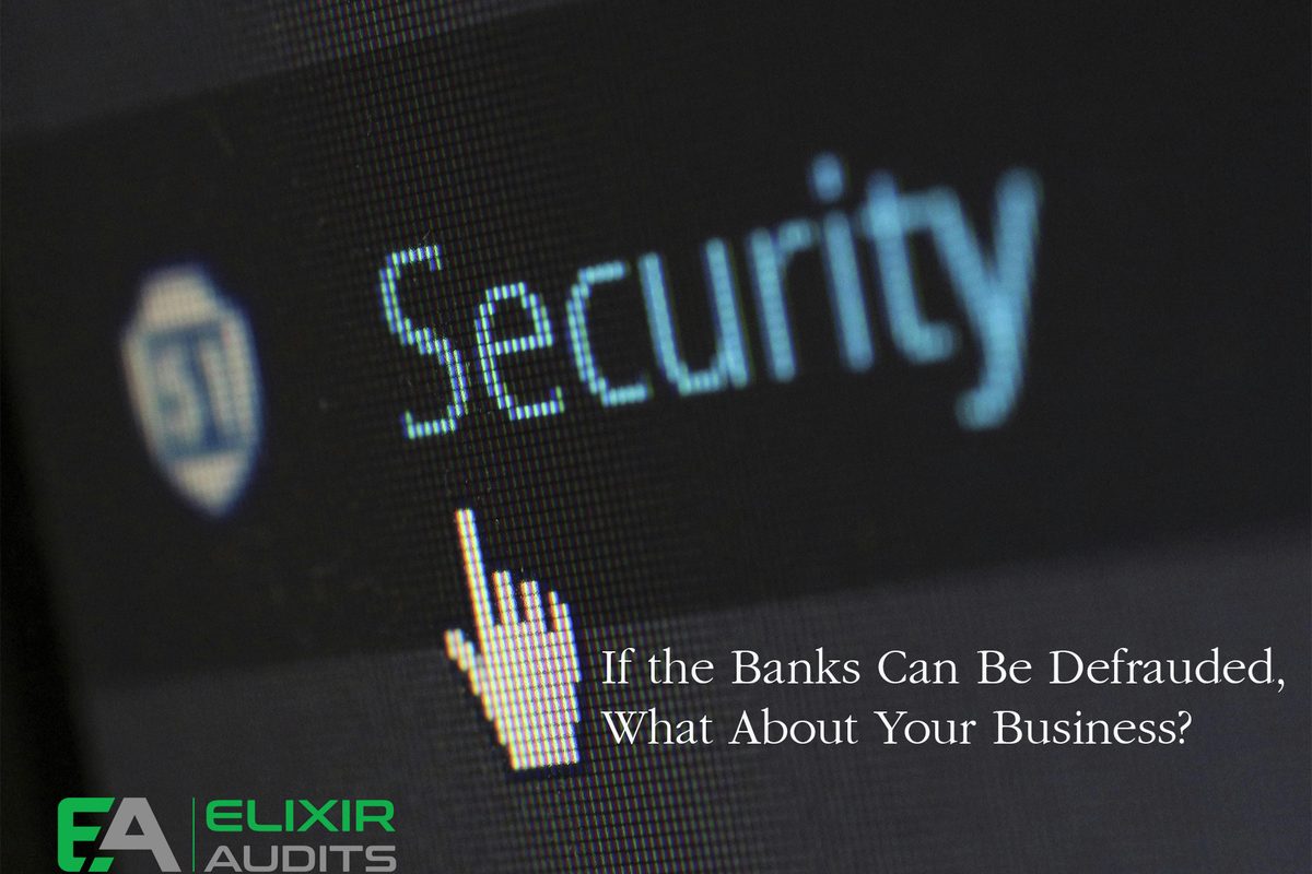 If Banks Can Be Defrauded, What About Yours?